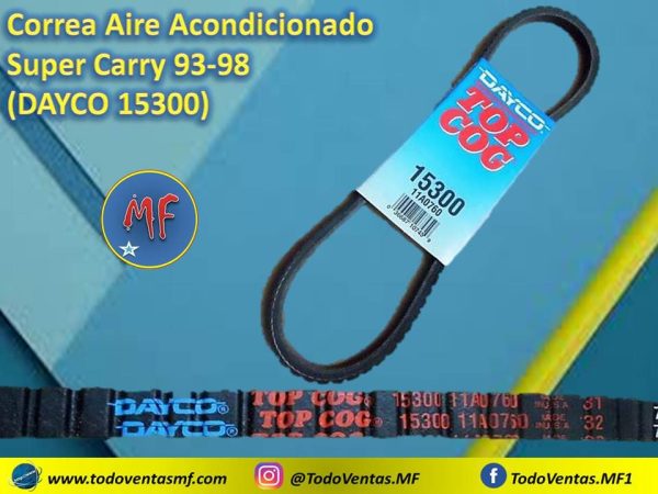 Correa Aire Acondicionado Super Carry 93-98 Dayco Made in USA (15300)